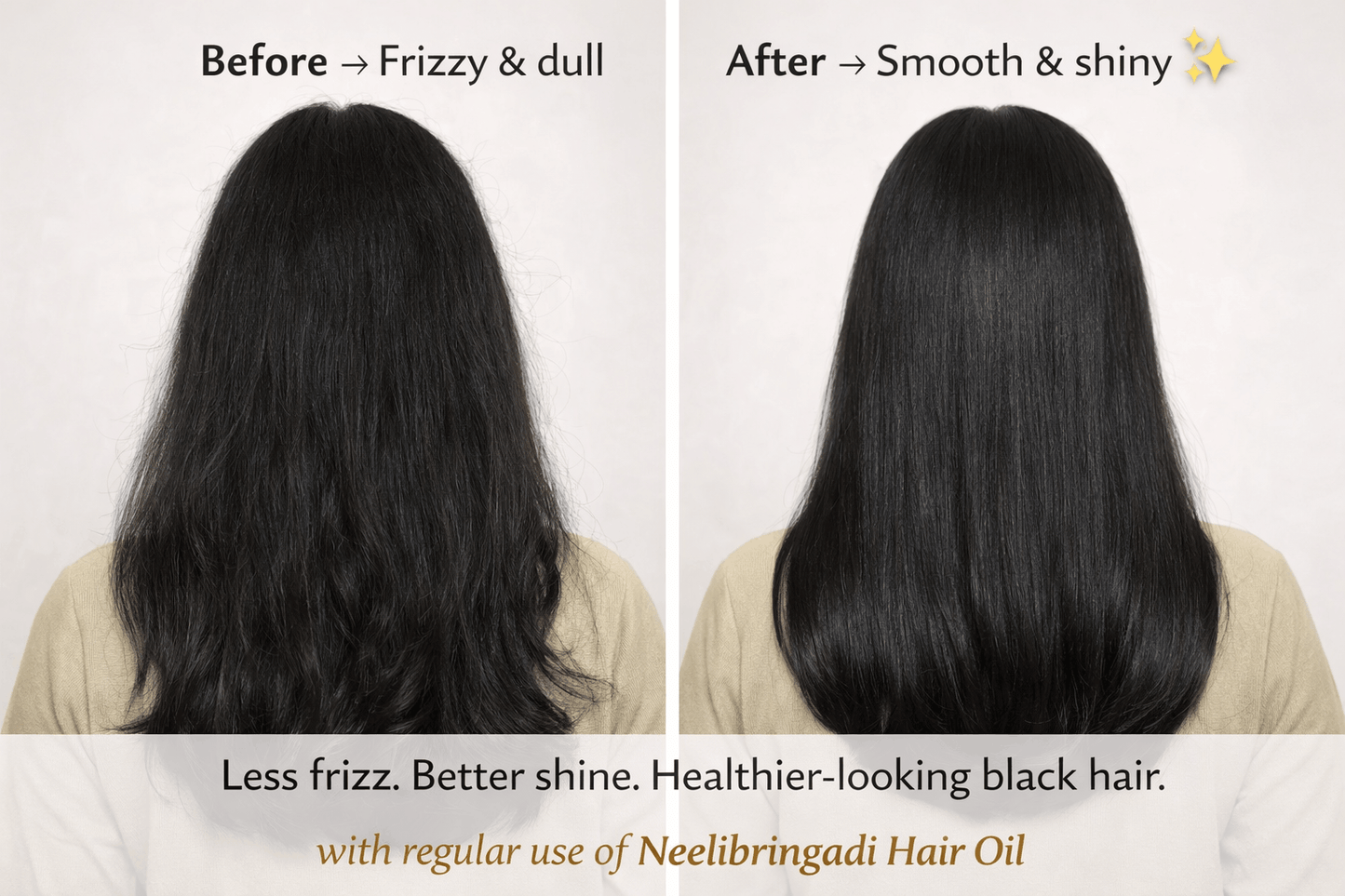 Before and after comparison of hair using Neelibringadi Hair Oil, showing less frizz and better shine.