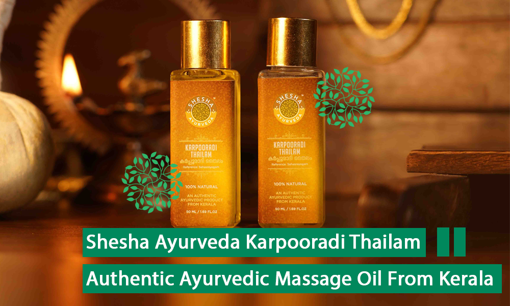 Shesha Ayurveda Karpooradi Thailam - Authentic Ayurvedic Massage Oil from Kerala